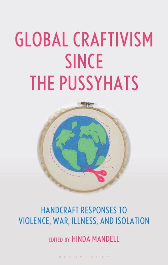 book cover of Global Craftivism Since the Pussyhats